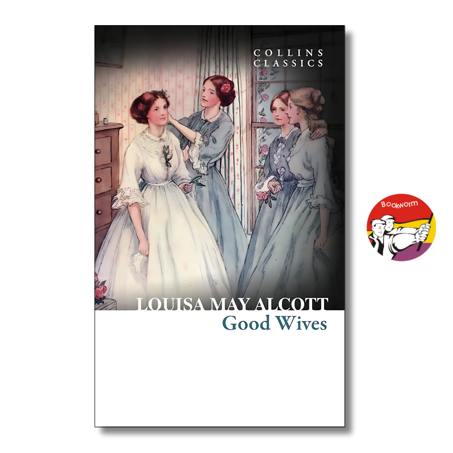 Sách - Good Wives (Collins Classics) by Louisa May Alcott - Văn Học Kinh Điển, Tiếng Anh  English Classic Novel