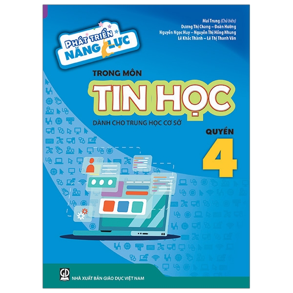 Phát Triển Năng Lực Trong Môn Tin Học - Dành Cho Thcs - Quyển 4