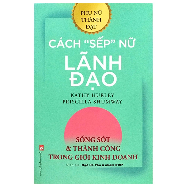 Cách ''Sếp'' Nữ Lãnh Đạo (PN)