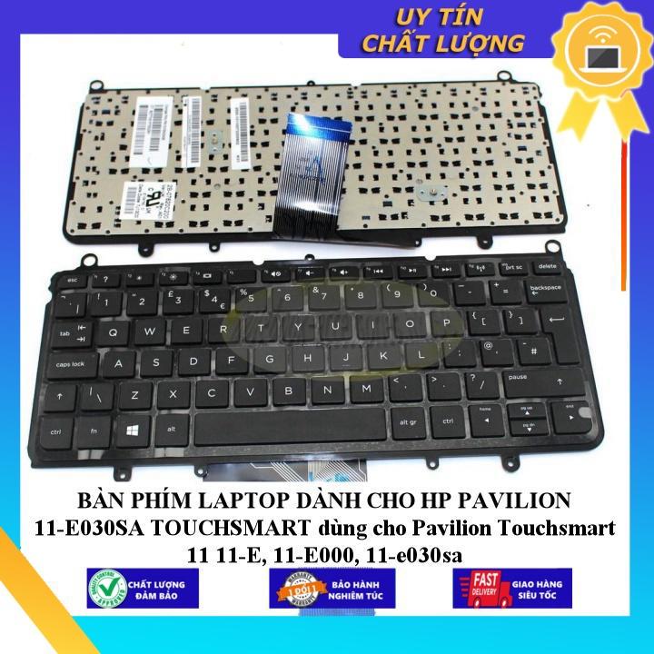 BÀN PHÍM LAPTOP dùng cho HP PAVILION 11-E030SA TOUCHSMART dùng cho Pavilion Touchsmart 11 11-E 11-E000 11-e030sa - Hàng Nhập Khẩu New Seal