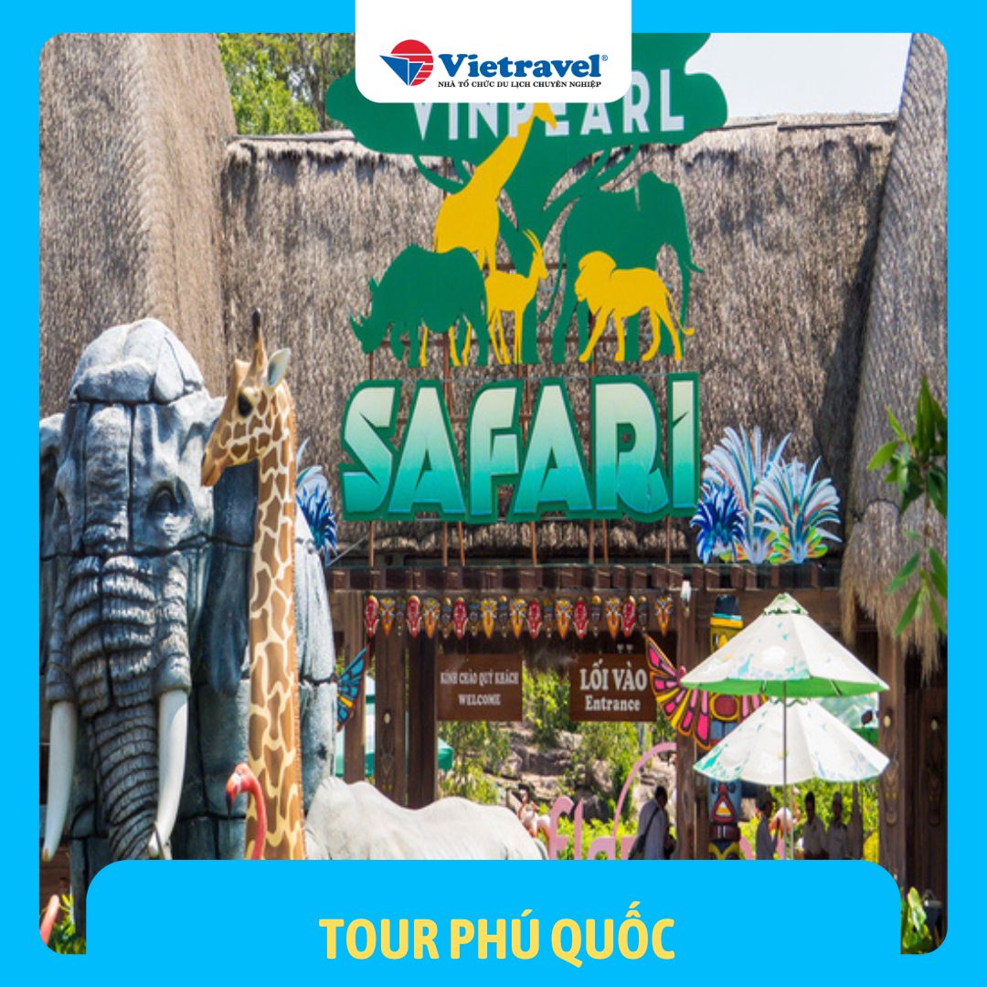 Bay cùng Vietravel Airlines | Phú Quốc - Vinpearl Oasis Resort - Thỏa Thích Vui Chơi Tại Vinwonders & Safari