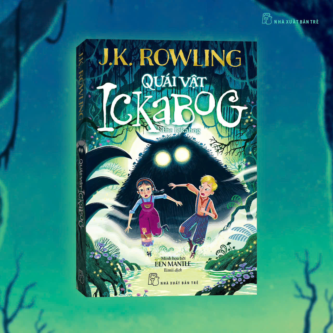 QUÁI VẬT ICKABOG - J.K. Rowling – NXB Trẻ
