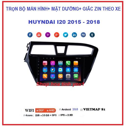 Màn hình ô tô dvd android 9 inch theo xe huyndai i20 đời 2015 – 2018, Bộ màn androi kèm mặt dưỡng và giắc zin