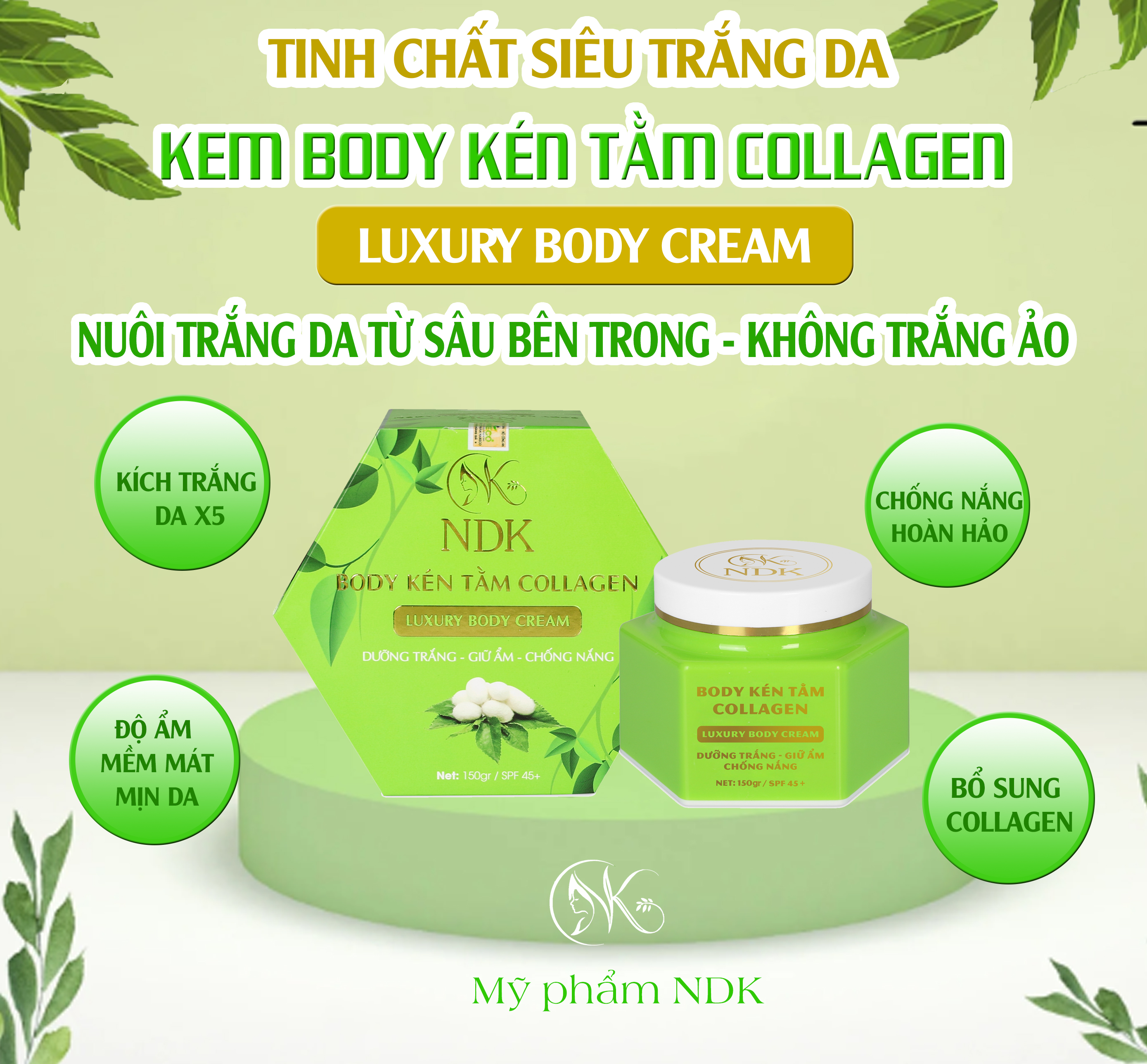 Kem Body Kén Tằm Collagen NDK trắng da nhanh sau 2 tuần