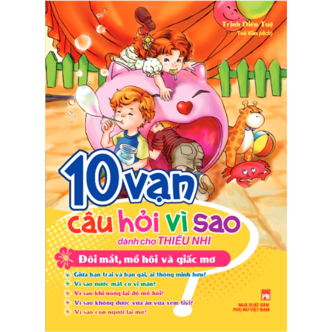 10 Vạn Câu Hỏi Vì Sao - Đôi Mắt, Mồ Hôi Và Giấc Mơ B38