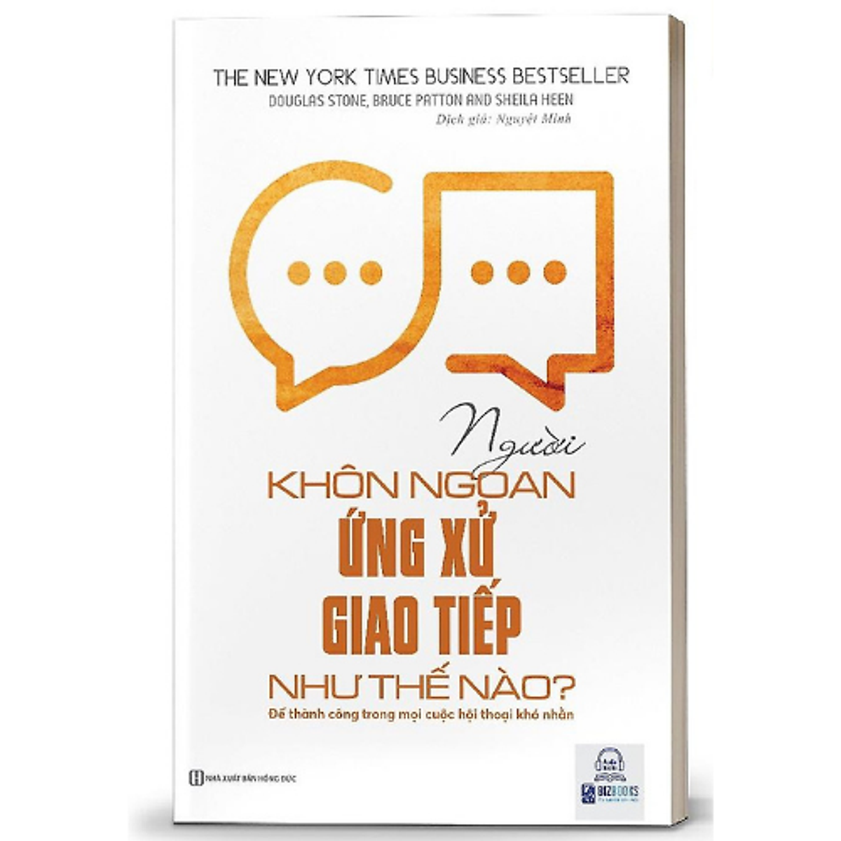 Người Khôn Ngoan Ứng Xử Giao Tiếp Như Thế Nào? Để Thành Công Trong Mọi Cuộc Hội Thoại Khó Nhằn - MinhAnBooks