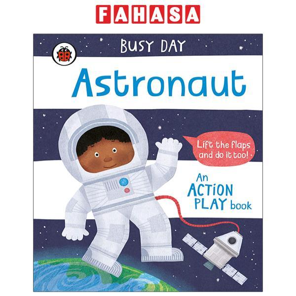 Busy Day: Astronaut: An Action Play Book