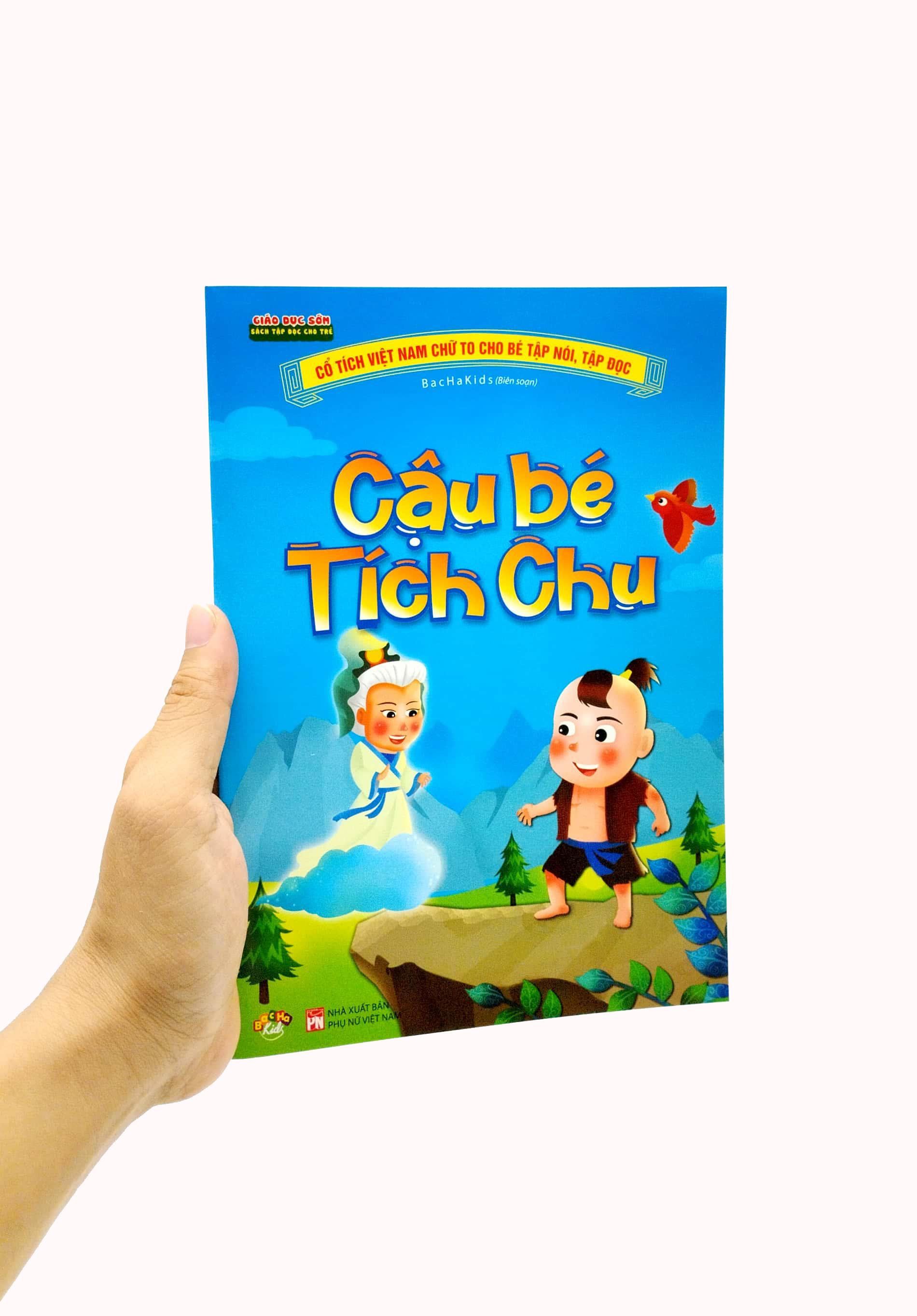 Cổ Tích Việt Nam Chữ To Cho Bé Tập Nói, Tập Đọc - Cậu Bé Tích Chu