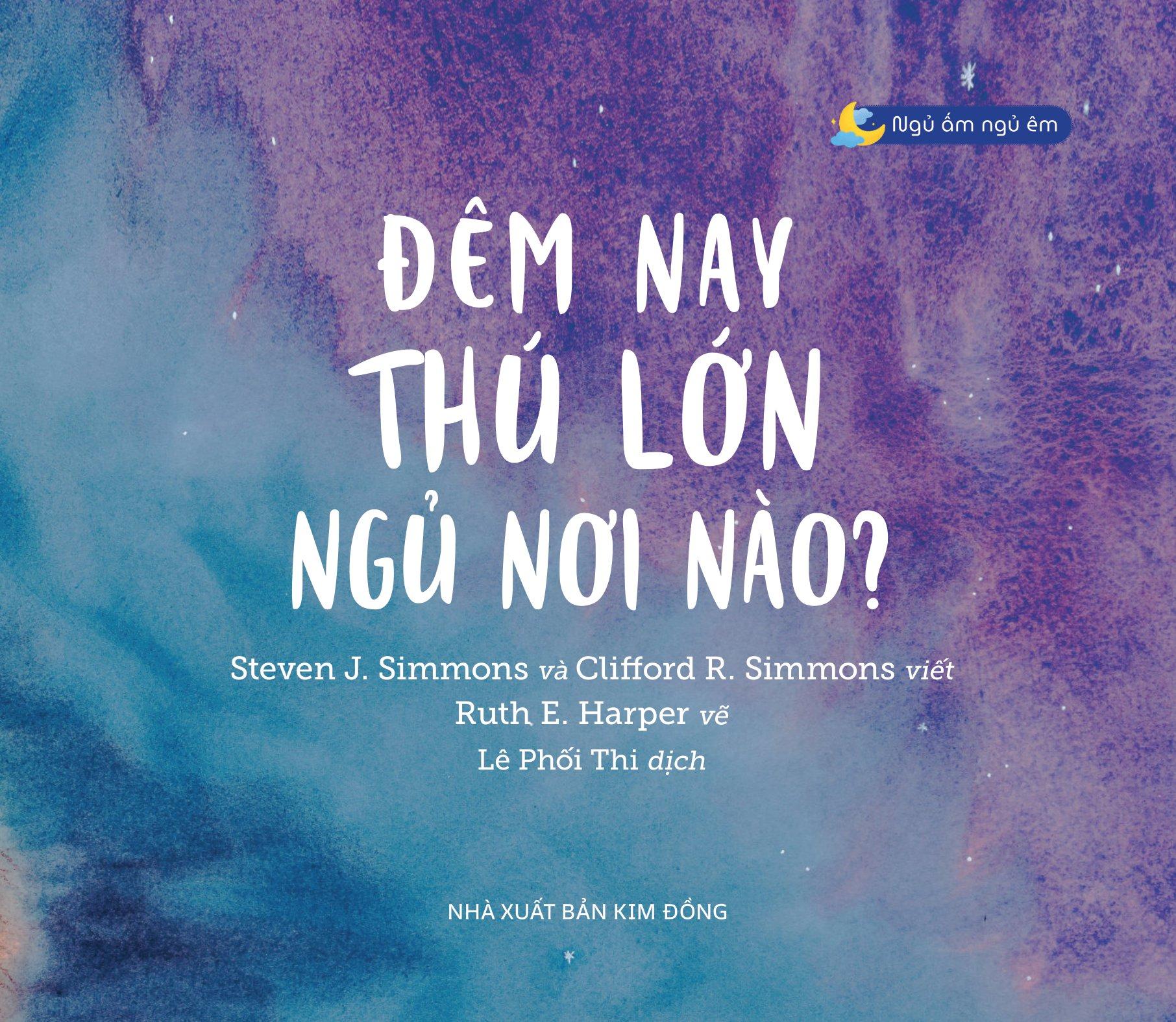 Ngủ Ấm Ngủ Êm - Đêm Nay Thú Lớn Ngủ Nơi Nào?