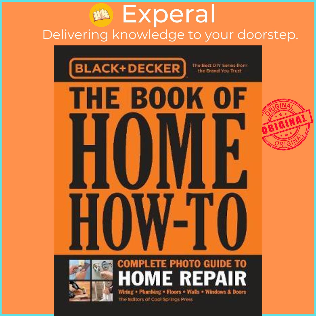 Sách - Black & Decker The Book of Home How-To Complete Photo Guide to Home by Cool Springs Press