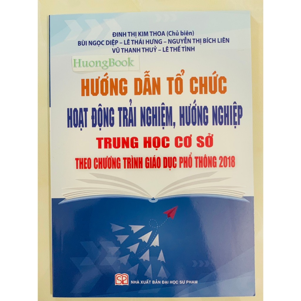 Sách-Hướng Dẫn Tổ Chức Hoạt Động Trải Nghiệm, Hướng Nghiệp Trung Học Cơ Sở Theo Chương Trình Giáo Dục Phổ Thông Mới