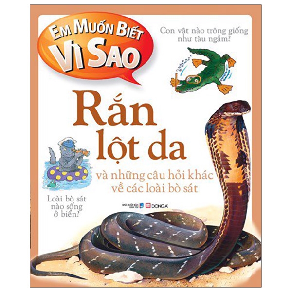 Em Muốn Biết Vì Sao - Rắn Lột Da