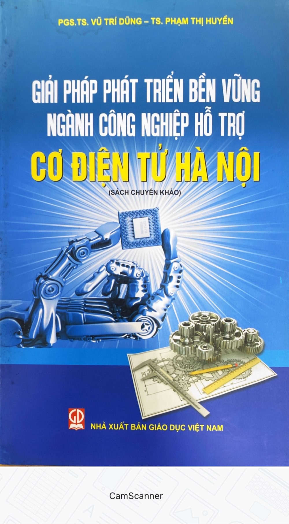 Giải Pháp Phát Triển Bền Vững Ngành Công Nghiệp Hỗ Trợ Cơ Điện Tử Hà Nội ( Sách Chuyên Khảo )