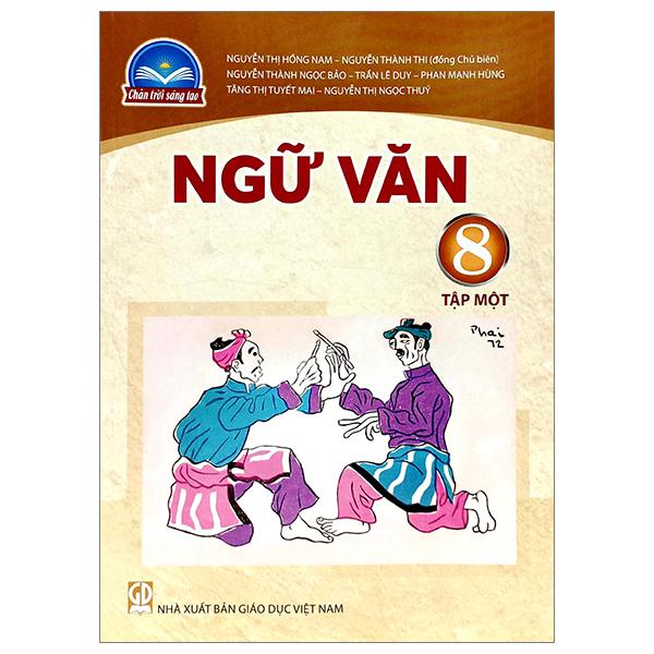 Ngữ Văn 8 - Tập 1 (Chân Trời Sáng Tạo) (2023)