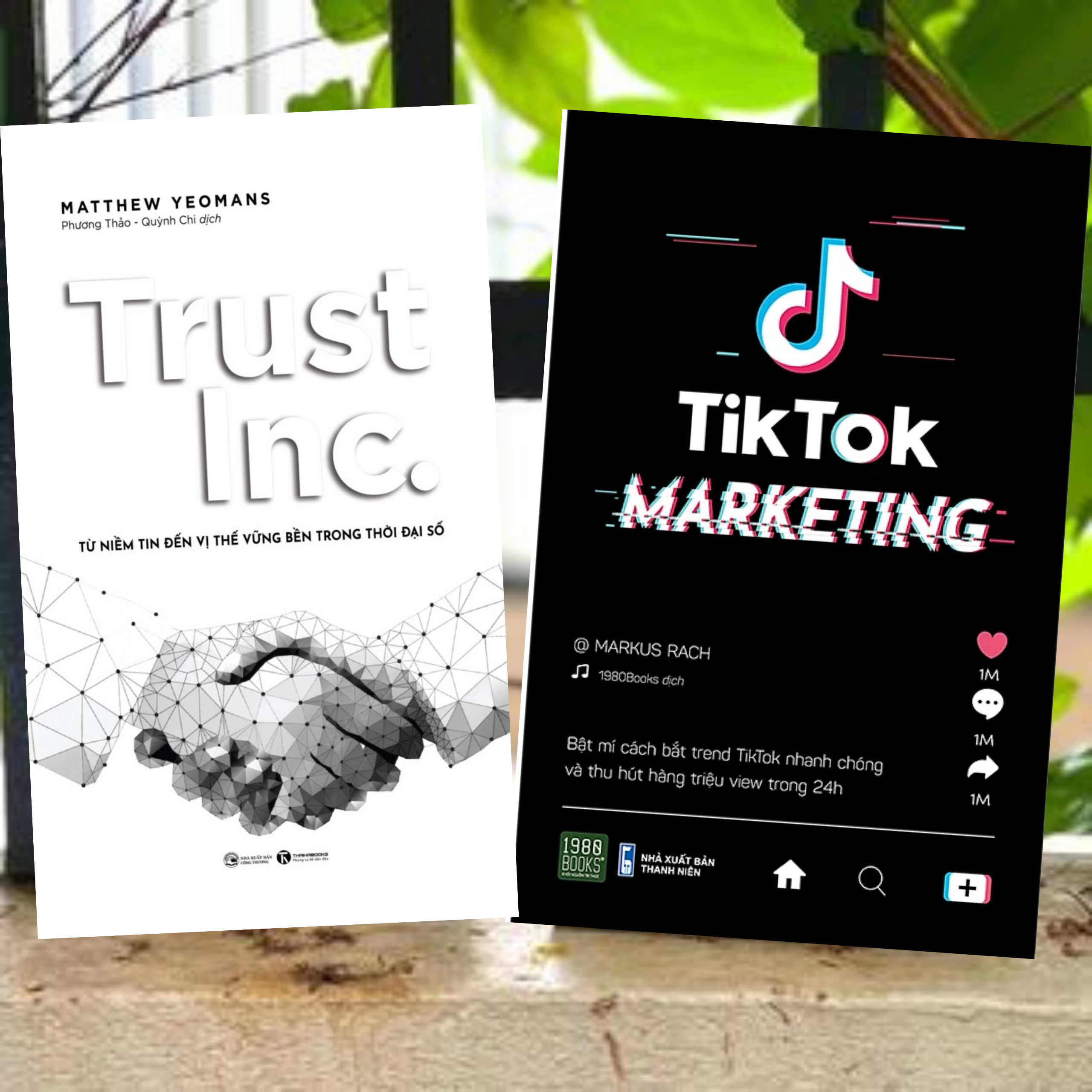 Combo 2Q Sách Ứng Dụng Truyền Thông Số Trong Kinh Doanh/ Marketing: Trust Inc. - Từ Niềm Tin Đến Vị Thế Vững Bền Trong Thời Đại Số + Tiktok Marketing