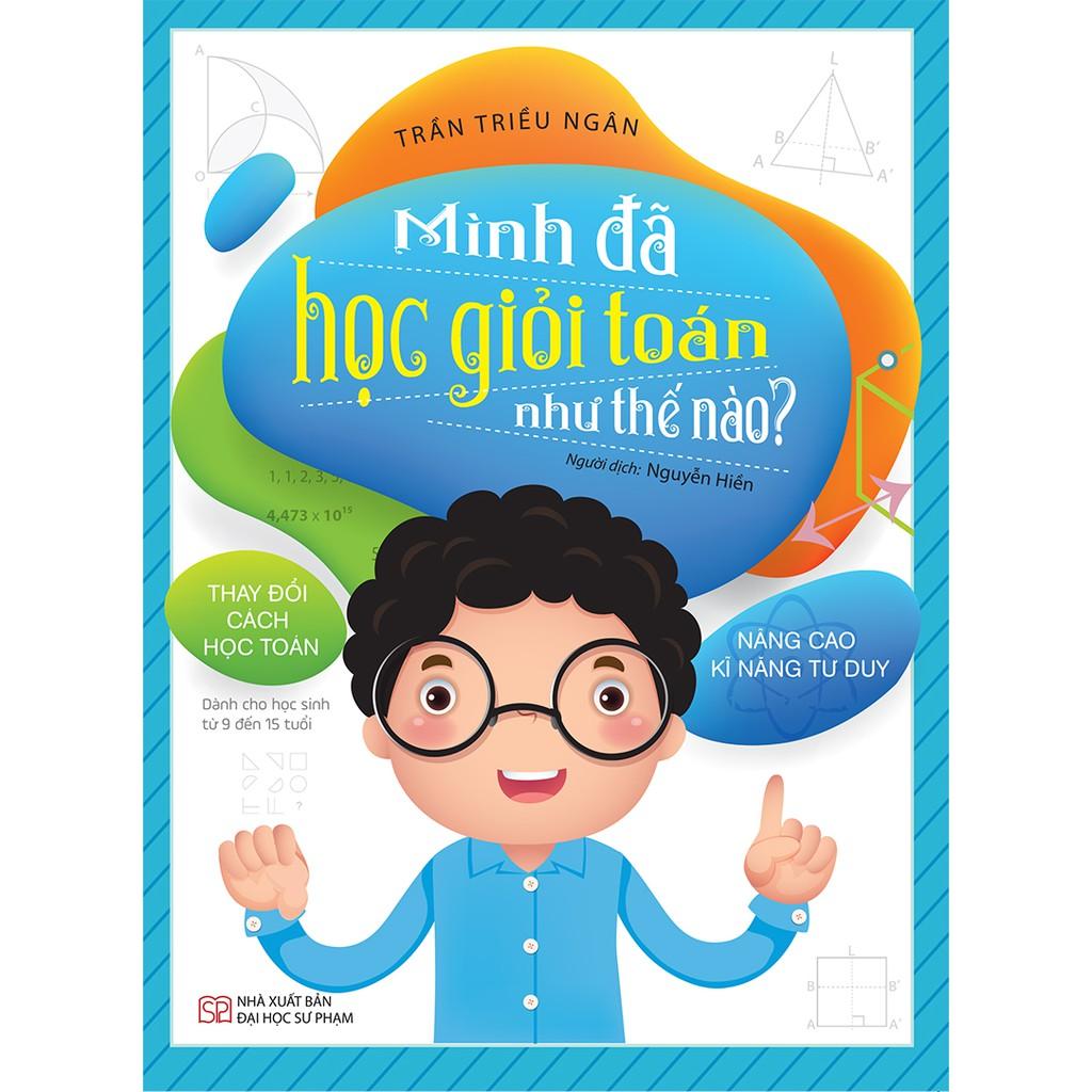 Sách - Mình Đã Học Giỏi Toán Như Thế Nào?