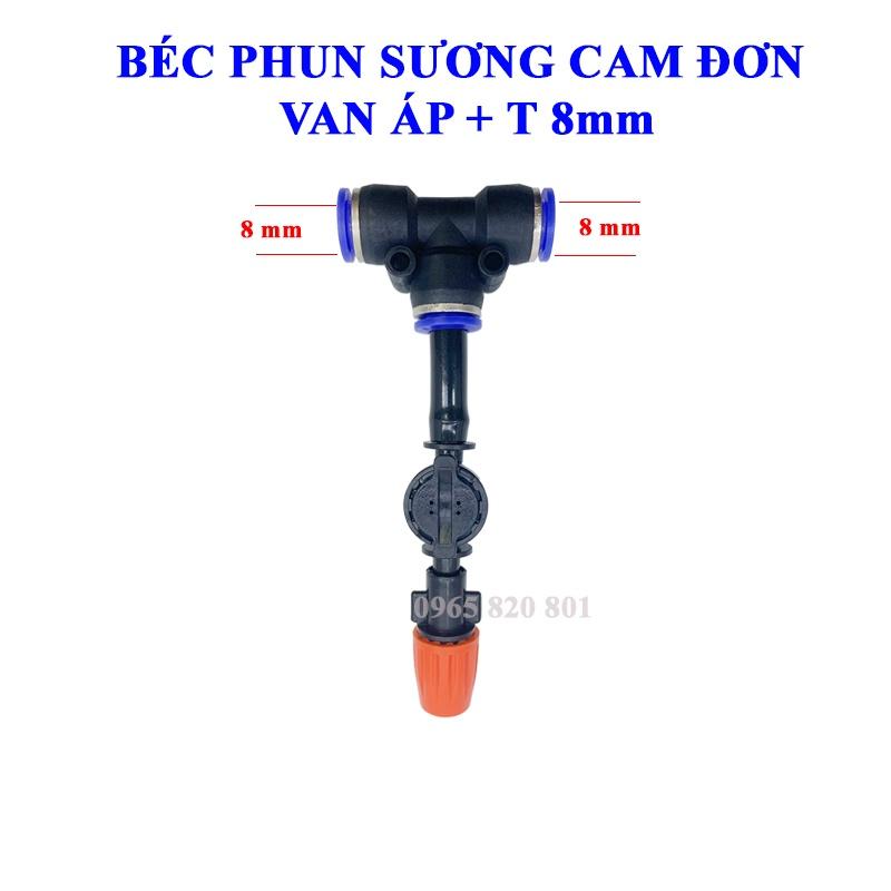 Béc phun sương cam đơn Kèm van áp T 8,10,12mm