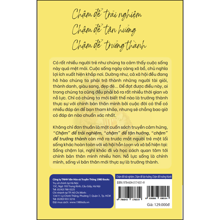 Chậm Để Trải Nghiệm, Chậm Để Tận Hưởng, Chậm Để Trưởng Thành