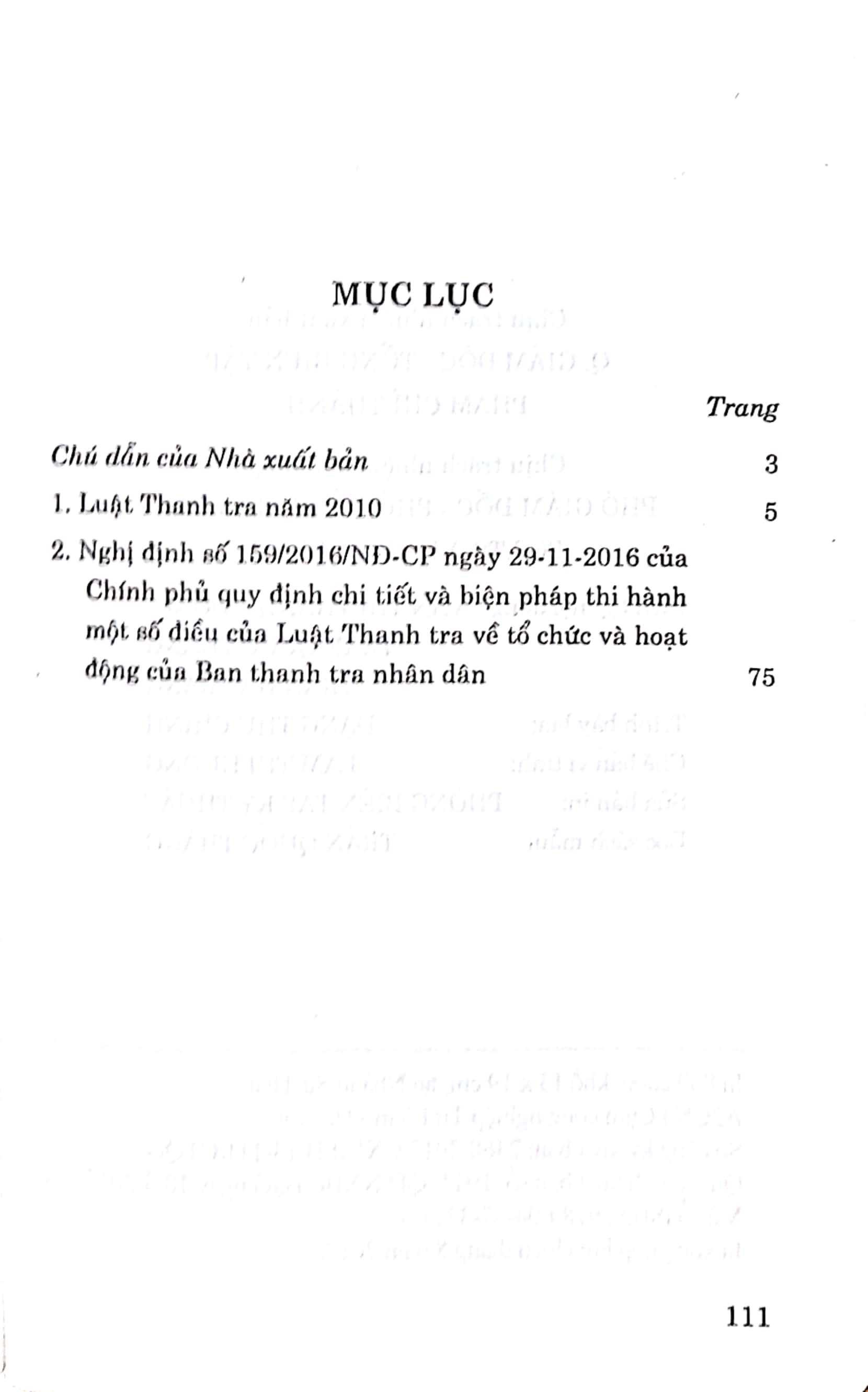 Luật Thanh tra năm 2010 và Nghị định số 159/2016/NĐ-CP ngày 29-11-2016 của Chính phủ hướng dẫn thi hành