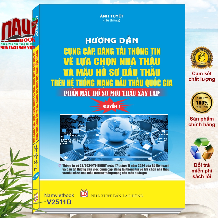 Sách Hướng Dẫn Cung Cấp, Đăng Tải Thông Tin về Lựa chọn Nhà Thầu và Mẫu Hồ Sơ Đấu Thầu Trên Hệ Thống Mạng Đấu Thầu Quốc Gia (Quyển 2) (V2512D)