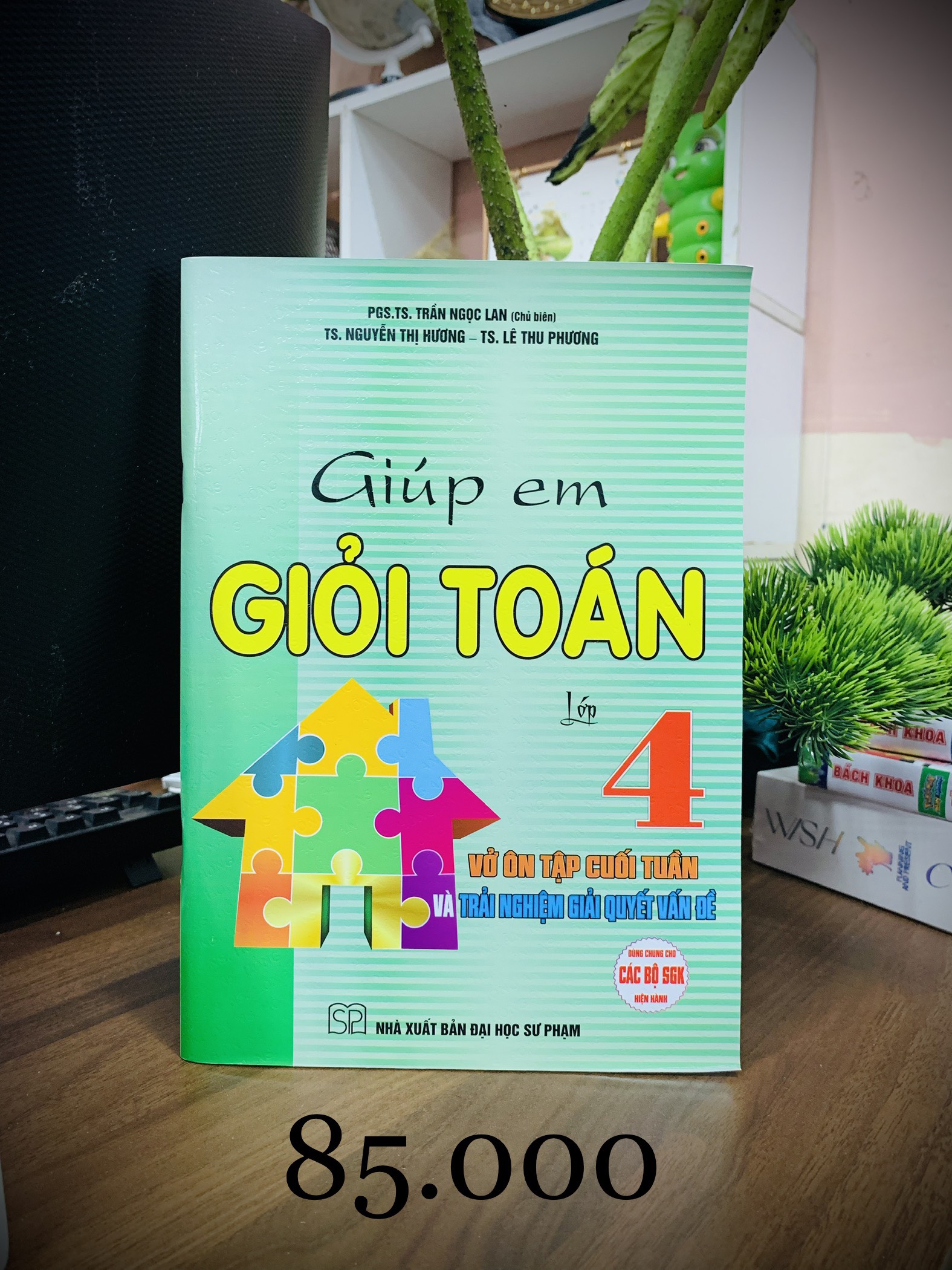 Sách - Giúp Em Học Giỏi Toán Lớp 4 ( Dùng chung cho các bộ SGK hiện hành )