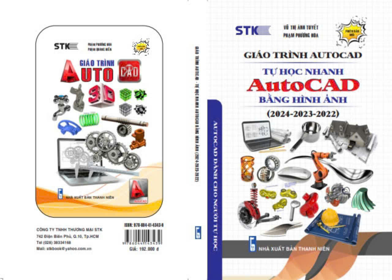 SÁCH GIÁO TRÌNH AUTOCAD – TỰ HỌC NHANH AUTOCAD BẰNG HÌNH ẢNH (2024 – 2023 – 2022).