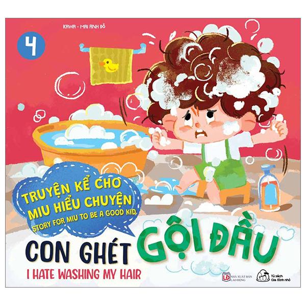 Truyện Kể Cho Miu Hiểu Chuyện - Con Ghét Gội Đầu