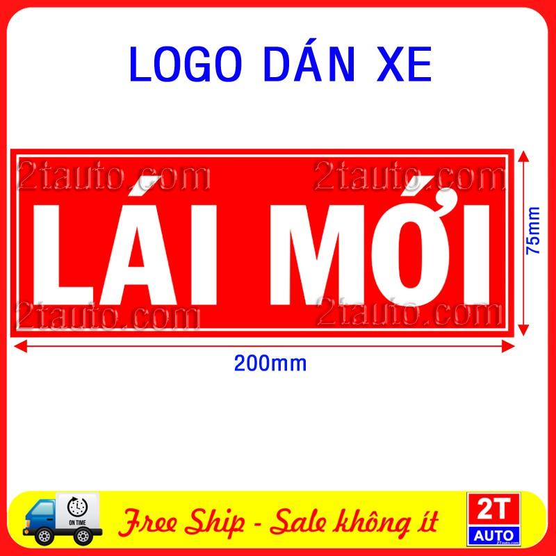 LOGO STICKER TEM XE LÁI MỚI XIN THÔNG CẢM TÀI MỚI XIN ĐI CHẬM - NỀN ĐỎ