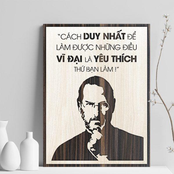 Tranh gỗ decor tạo động lực "Cách duy nhất để làm được điều vĩ đại là yêu thích thứ bạn làm"