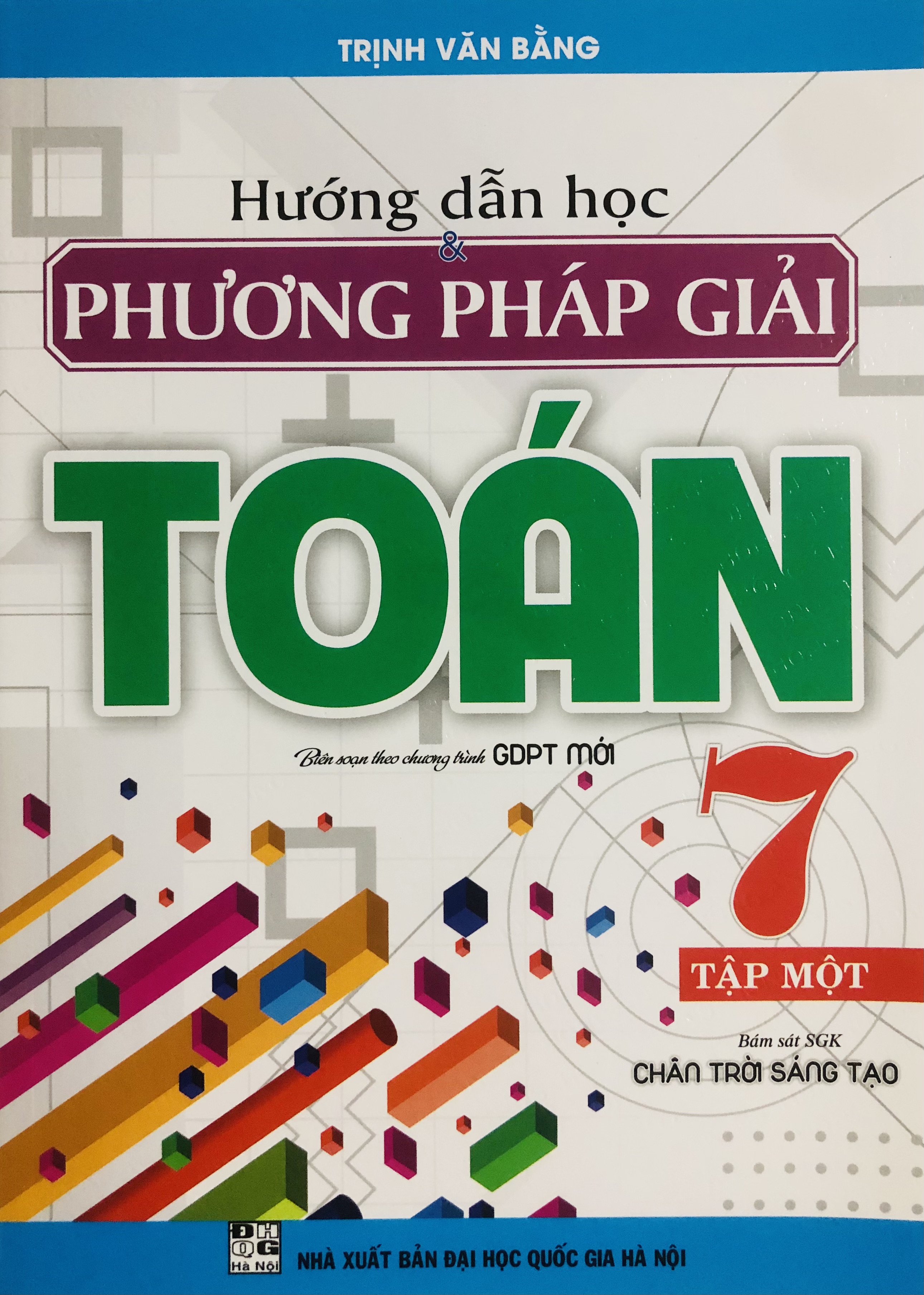 Hướng Dẫn Học &amp; Phương Pháp Giải Toán 7 (SGK Chân Trời Sáng Tạo)