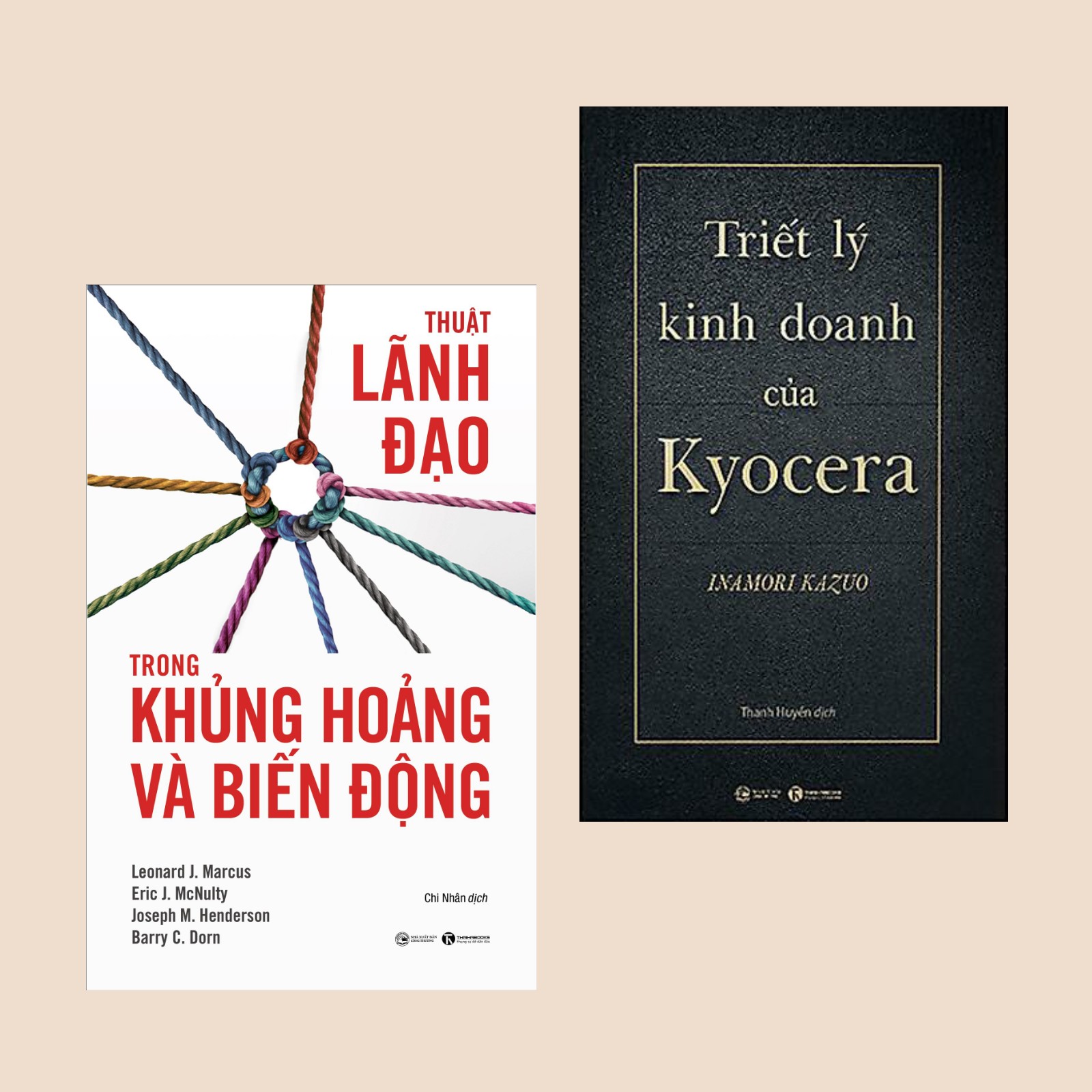 Combo sách Kinh Doanh: Triết Lý Kinh Doanh Của Kyocera + Thuật Lãnh Đạo Trong Khủng Hoảng Và Biến Động