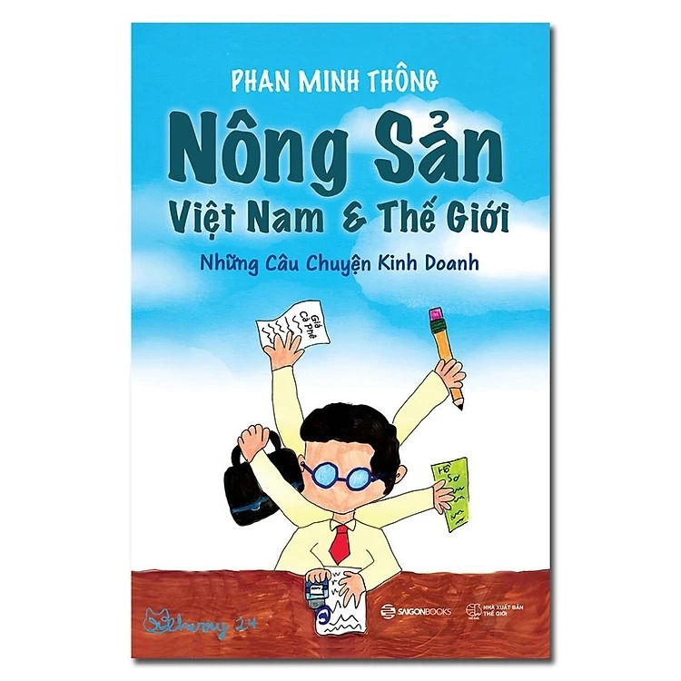 Sách - Nông Sản Việt Nam &amp; Thế Giới -  Saigon Books - Tác giả Phan Minh Thông