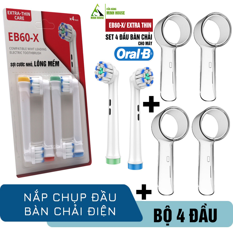 Cho máy Oral B, EB60-X Extra Thin Care Lông mềm, set bộ 4 đầu bàn chải đánh răng điện thay thế Minh House