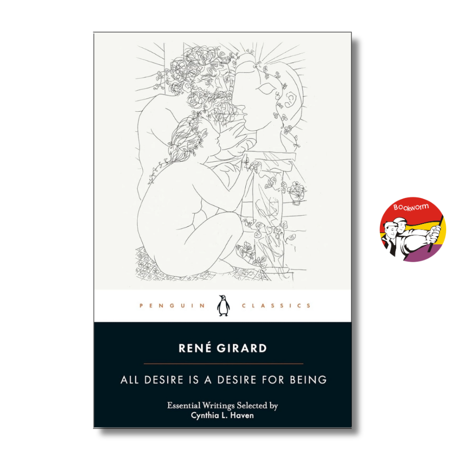 Sách - All Desire Is a Desire for Being by René Girard | Philosophy / Essays / Ngoại văn Nhập khẩu