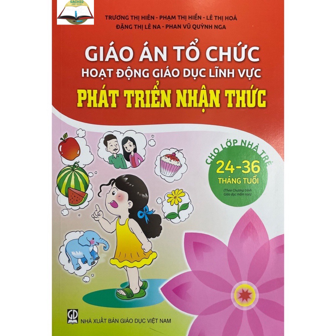 Combo 4 cuốn Giáo Án Tổ Chức Hoạt Động Giáo Dục Cho Lớp Nhà Trẻ 24- 36 Tháng tuổi