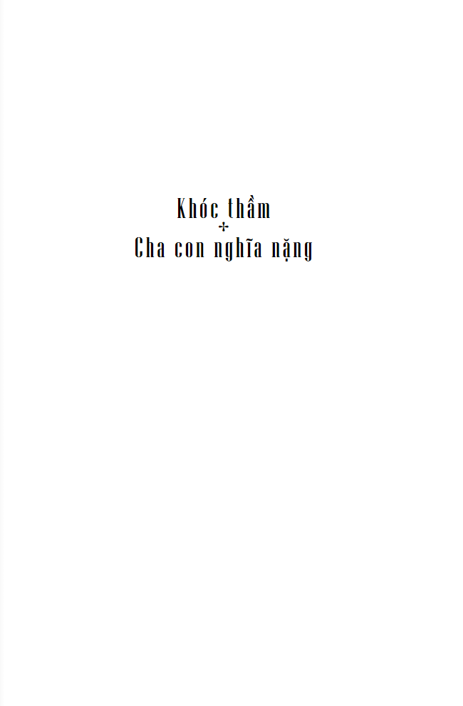 Khóc Thầm - Cha Con Nghĩa Nặng