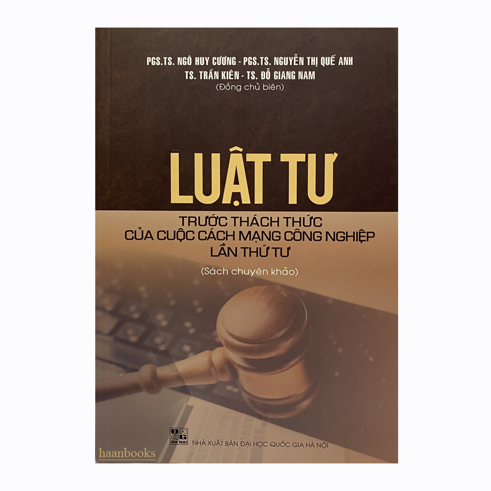 Luật tư trước thách thức của cuộc cách mạng công nghiệp lần thứ tư (Sách chuyên khảo)