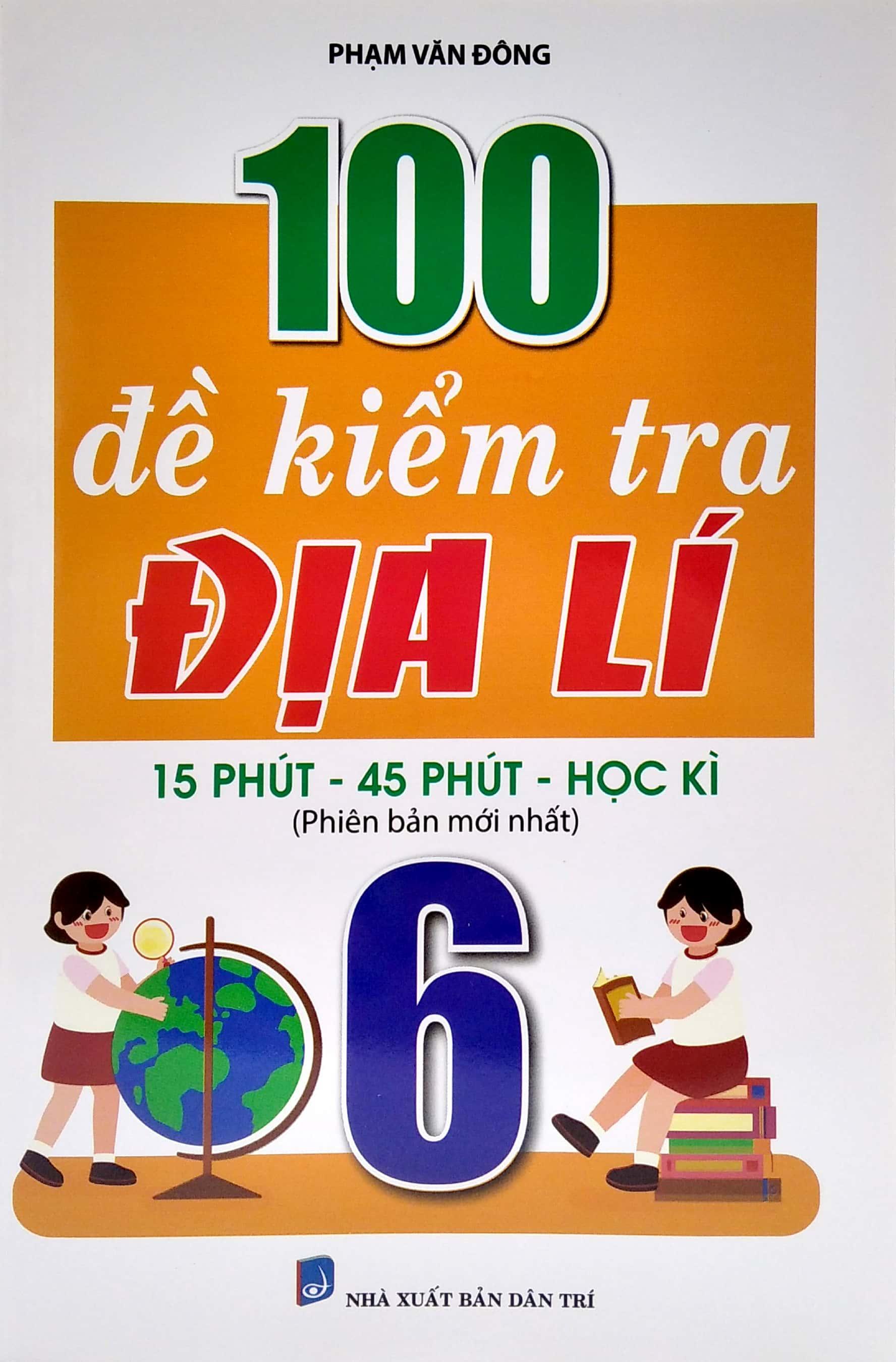 100 Đề Kiểm Tra Địa Lí 6