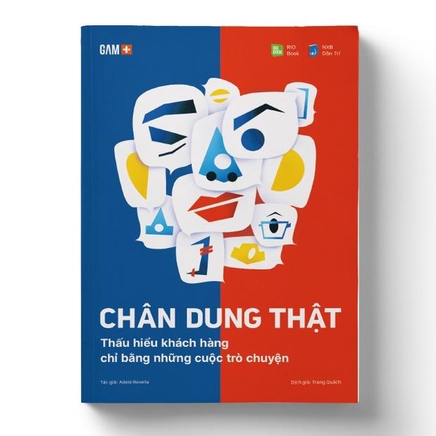 CHÂN DUNG THẬT - Thấu hiểu khách hàng chỉ bằng những cuộc trò chuyện