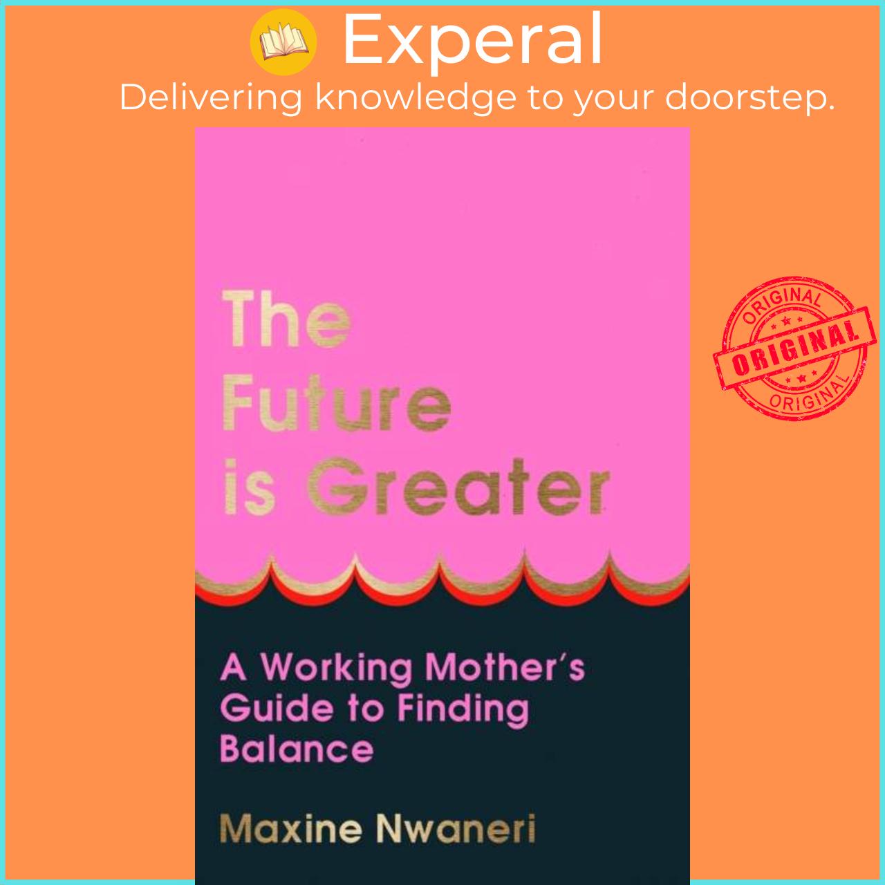 Sách - The Future Is Greater by Maxine Nwaneri (UK edition, paperback)