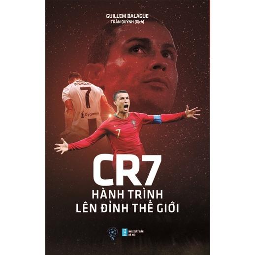 Sách - CR7 - Hành Trình Lên Đỉnh Thế Giới (Bìa Mềm) ( THBooks )