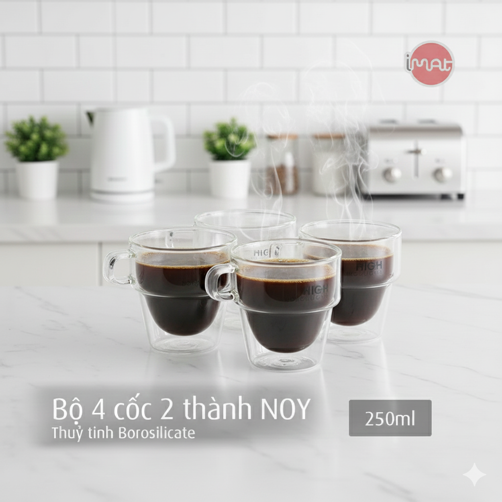 Bộ 4 Cốc IMAT NOY cao cấp 250ml Thủy Tinh Borosilicate Hai Lớp Cách Nhiệt, Chịu Nhiệt Cao, An Toàn