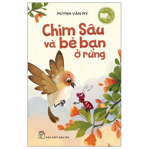 Sách - Văn Học Thiếu Nhi - Chim Sâu Và Bè Bạn Ở Rừng