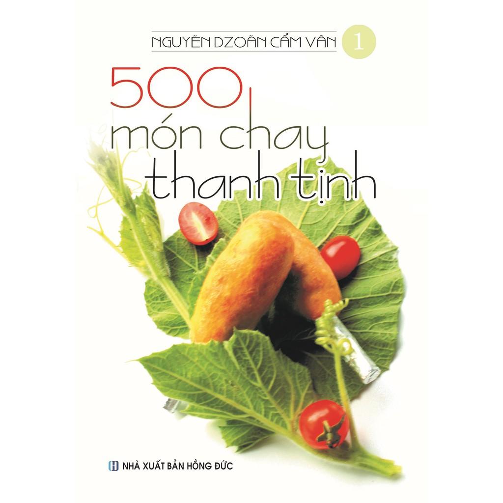 Sách - Bộ 500 Món Chay Thanh Tịnh Từ Tập 1 Đến Tập 5 (Bộ 5 Cuốn)