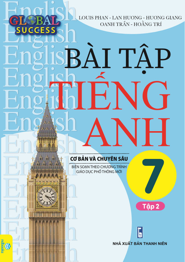 Sách - Bài Tập Tiếng Anh 7 Cơ Bản Và Chuyên Sâu (Biên soạn theo chương trình GDPT mới Global Success) - ndbooks