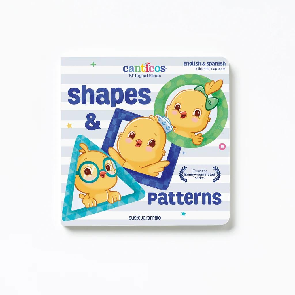 Shapes &amp; Patterns: Canticos Bilingual Firsts