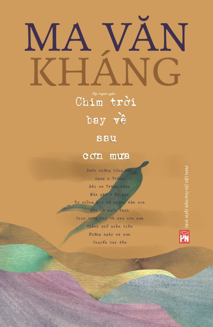 CHIM TRỜI BAY VỀ SAU CƠN MƯA - Ma Văn Kháng