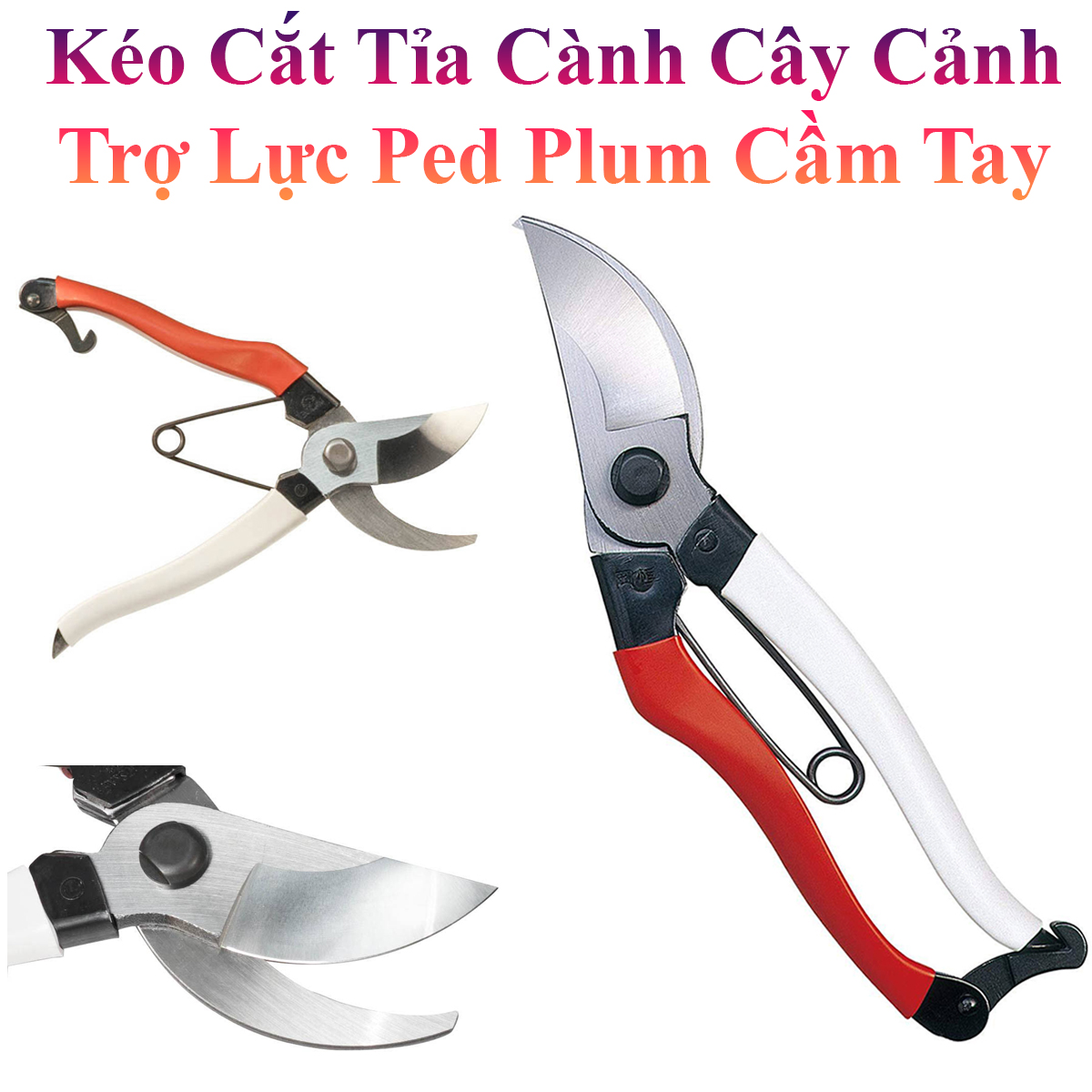 Kéo Cắt Tỉa Cành Cây, Cây Cảnh Trợ Lực Ped Plum Cầm Tay Đa Năng