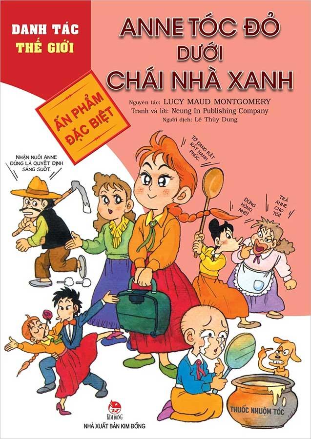 Danh Tác Thế Giới - Anne Tóc Đỏ Dưới Chái Nhà Xanh