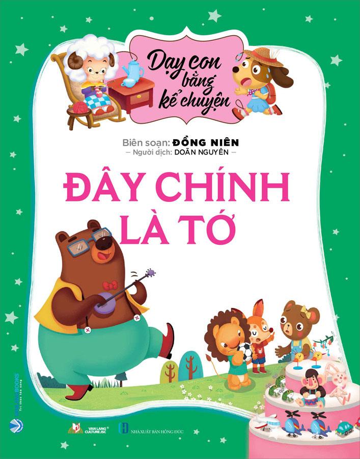 Dạy Con Bằng Kể Chuyện - Đây Chính Là Tớ